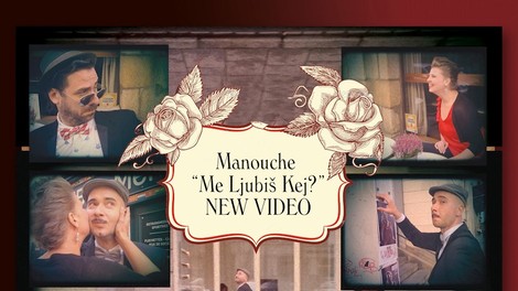 Oglejte si nov videospot skupine Manouche