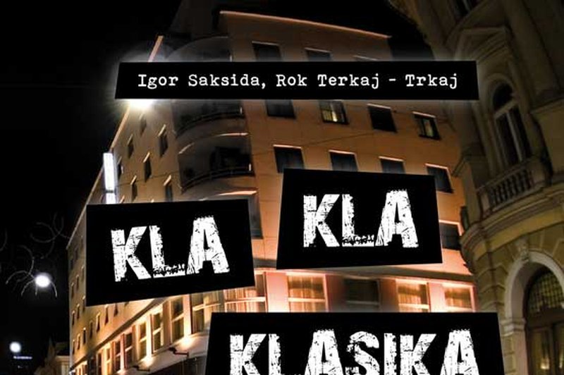 Izšla je Kla kla klasika z zgoščenko avtorjev Igorja Sakside in Roka Terkaja - Trkaja (foto: emka.si)