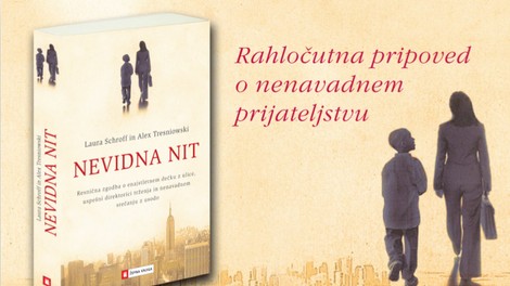 Nevidna nit - resnična zgodba o enajstletnem dečku z ulice, uspešni direktorici trženja in nenavadnem srečanju z usodo