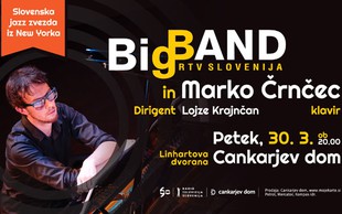Marko Črnčec & Big Band RTV Slovenija pod taktirko Lojzeta Krajnčana