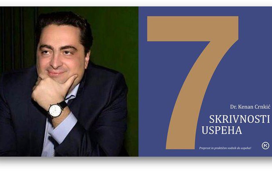 Dr. Kenan Crnkić v balkanski uspešnici razkriva 7 skrivnosti uspeha (foto: emka.si, Mladinska knjiga)