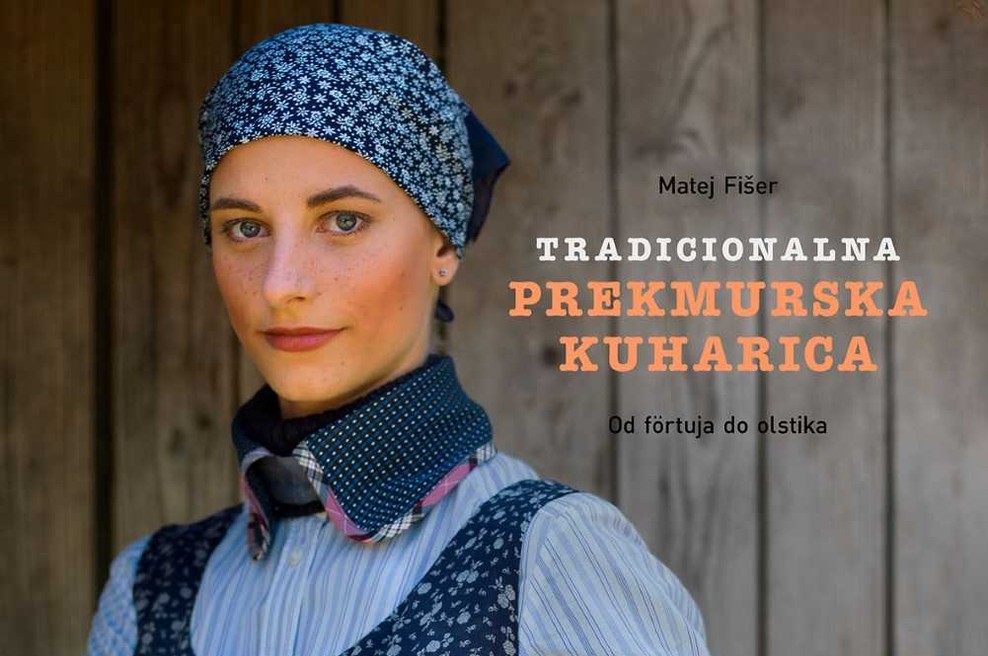 Vas zanima tradicionalna prekmurska kuhinja? Potem je knjiga o tej temi kot nalašč za vas! (foto: Promocijski material)