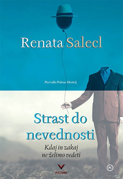 Knjižna novost Renate Salecl: Strast do nevednosti (foto: Mladinska knjiga)