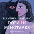 Knjižna novost Slavenke Drakulić: Dora in Minotaver