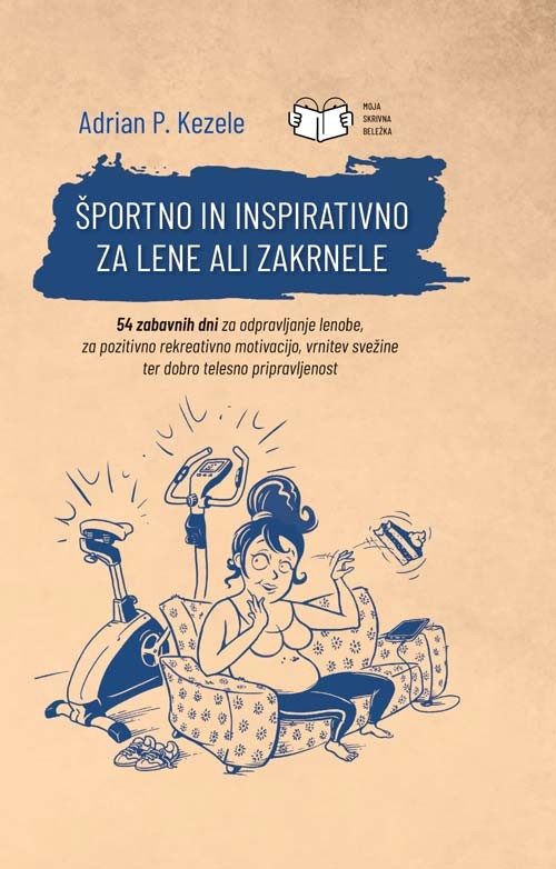 Knjižna novost Adriana P. Kezeleta: Športna beležnica, ki bo v veselje tudi najbolj lenim (foto: Založba Primus)