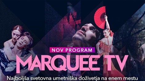 Marquee TV: vrhunske kulturne in umetniške vsebine zdaj na voljo v redni Telemachovi programski shemi