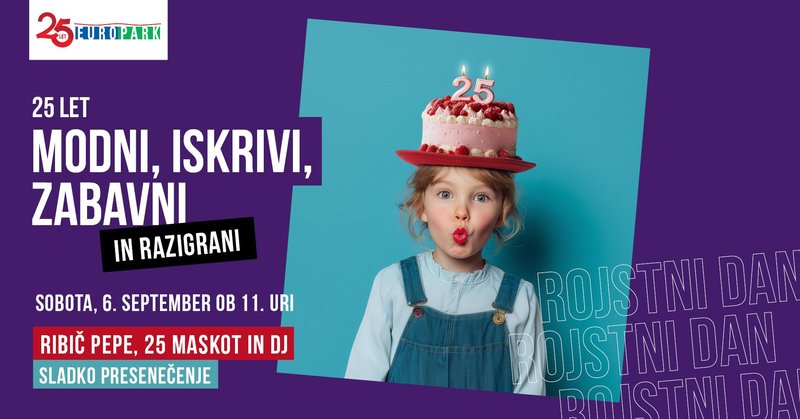 Europark praznuje 25 let – štiridnevna rojstnodnevna zabava za vse generacije